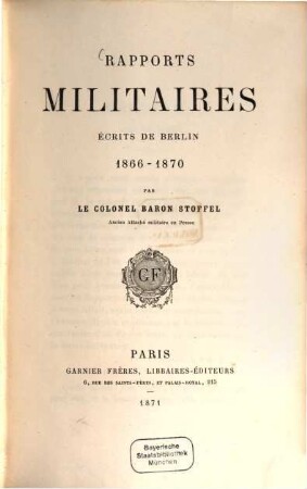 Rapports militaires écrits de Berlin 1866-1870