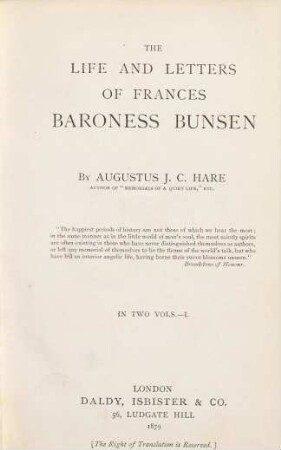 The life and letters of Frances Baroness Bunsen. 1
