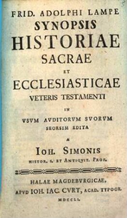 Frid. Adolphi Lampe Synopsis Historiae Sacrae Et Ecclesiasticae Veteris Testamenti