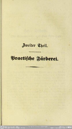 Zweiter Theil. Practische Färberei