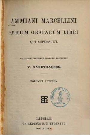 Ammiani Marcellini rerum gestarum libri qui supersunt. 2