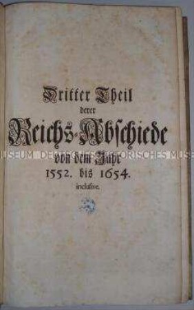 Sammlung der Beschlüsse des Reichstages, der sogenannten Reichsabschiede, Teil 3