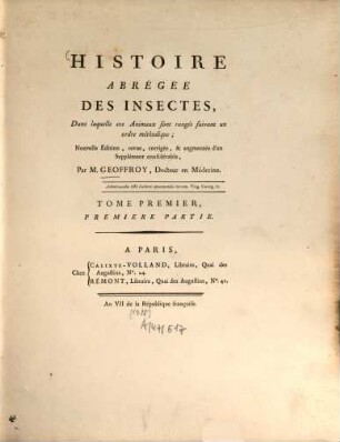 Histoire abrégée des insectes, Dans laquelle ces Animaux sont rangés suivant un ordre méthodique. 1,1. (1798). - XXVIII, 336 S.