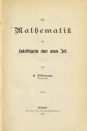 Die Mathematik, die Fackelträgerin der neuen Zeit