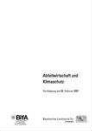 Abfallwirtschaft und Klimaschutz : Fachtagung am 08. Februar 2007