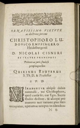 Ornatissimo Virtute ac doctrina iuveni Christophoro Ludovico Empfingero Heidelbergensi [...]