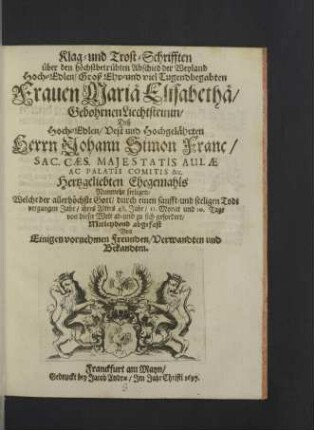 Klag- und Trost-Schrifften ... Maria Elisabetha