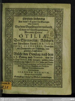 Christliche Leichpredigt ... bey dem Begräbnis der ... Frawen Otiliae, des ... Christophori Lindeners ... Haußfrawen ...