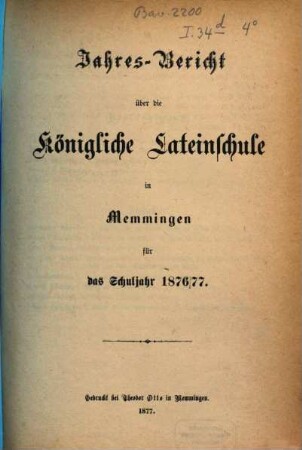 Jahresbericht über die Königl. Lateinschule in Memmingen : für das Schuljahr ... 1876/77, 1876/77