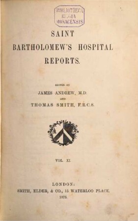 Saint Bartholomew's Hospital reports. 11. 1875