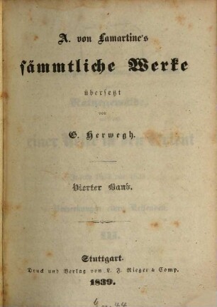 A. von Lamartine's sämmtliche Werke, 4. Erinnerungen, Empfindungen, Gedanken und Naturgemälde, während einer Reise in den Orient in den Jahren 1832 und 1833, oder Bemerkungen eines Reisenden ; 3