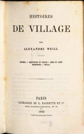 Histoire de village : Selmel. - Gertrude et Udilie. - Lenz et Lory. - Braendel. Kella. -