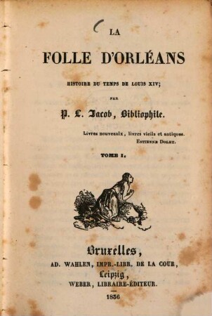 La folle d'Orléans : histoire du temps de Louis XIV., 1