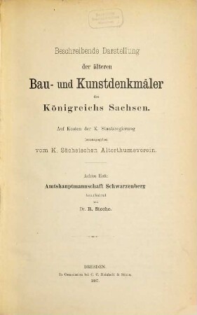 Beschreibende Darstellung der älteren Bau- und Kunstdenkmäler des Königreichs Sachsen. 8, Amtshauptmannschaft Schwarzenberg