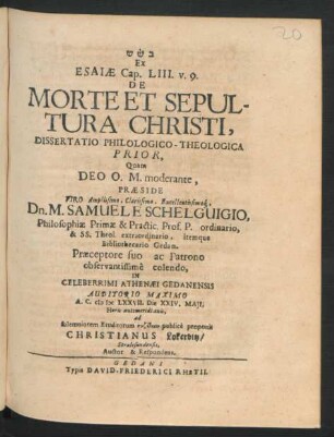 Ex Esaiae Cap. LIII. v. 9. De Morte Et Sepultura Christi, Dissertatio Philologico-Theologica Prior