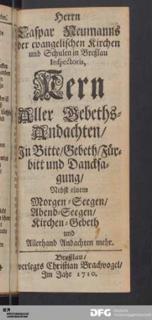 Kern aller Gebeths-Andachten.
