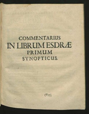 Commentarius In Librum Esdrae Primum Synopticus.