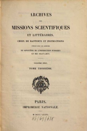 Archives des missions scientifiques et littéraires : choix de rapports et instructions. 3. 1876
