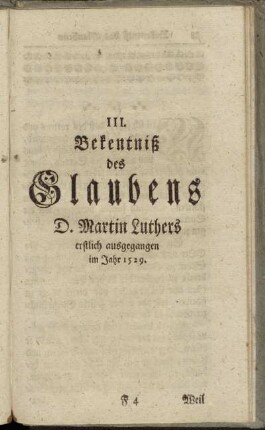 III. Bekentniß des Glaubens D. Martin Luthers erstlich ausgegangen im Jahr 1529.