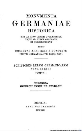Die Chronik Heinrichs Taube von Selbach : mit den von ihm verfaßten Biographien Eichstätter Bischöfe = Chronica Henrici Surdi de Selbach