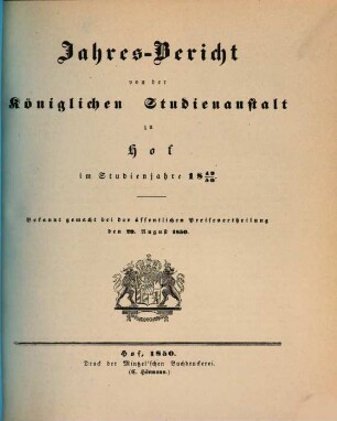 Jahresbericht über die Königliche Studienanstalt zu Hof : für das Schuljahr .... 1849/50 (1850)