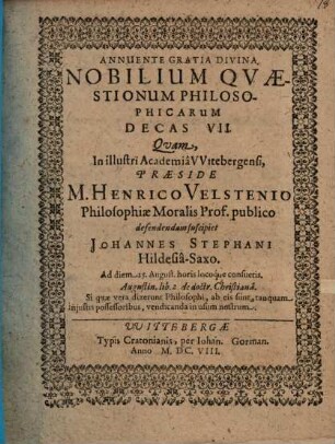 Nobilium Quaestionum Philosophicarum Decas VII.