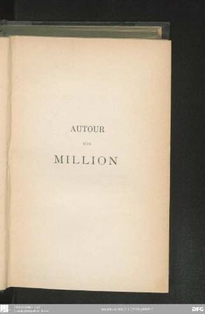 Autour d'un million : mœurs d'aujourd'hui