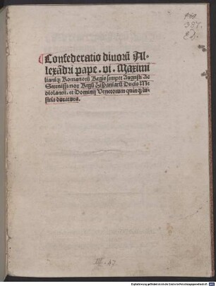 De salutifera summi pontificis Alexandri Sexti cum Maximiliano Romanorum augusto aliisque nonnullis regibus principibusque christianis anno domini 1495 Kalendis Aprilibus facta confoederatione congratulatio : gewidmet Johann von Dalberg, Bischof von Worms