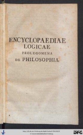 Encyclopediae Logicae Prolegomena de Philosophia.