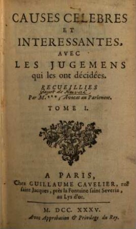 Causes Célèbres Et Interessantes Avec Les Jugemens qui les ont décidées, 1