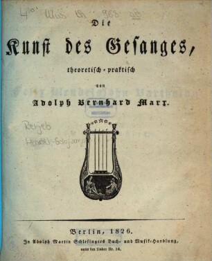 Die Kunst des Gesanges : theoretisch-praktisch