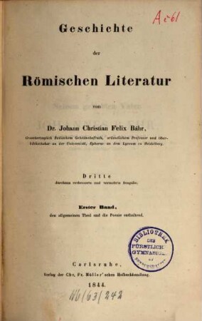 Geschichte der Römischen Literatur, 1. Erster Band, den allgemeinen Theil und die Poesie enthaltend