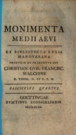 Monimenta Medii Aevi, [1], Fasc. 4