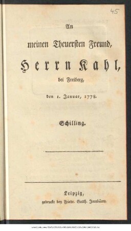An meinen Theuersten Freund, Herrn Kahl, bei Freiberg, den 1. Januar, 1778