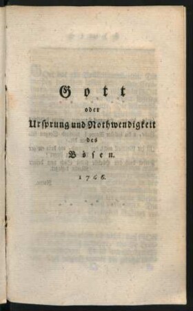 Gott oder Ursprung und Nothwendigkeit des Bösen