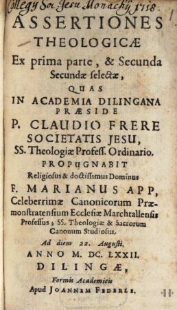 Assertiones Theologicae Ex prima parte, & Secunda Secundae selectae