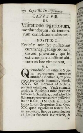 Caput VIII. De Visitatione ægrotorum, moribundorum, & tentatorum consolatione, aliisque