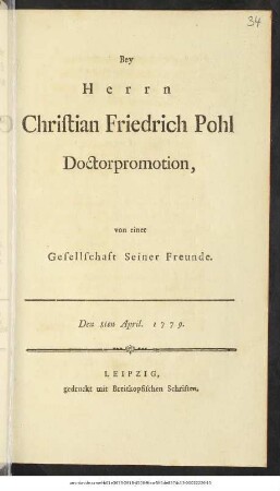Bey Herrn Christian Friedrich Pohl Doctorpromotion