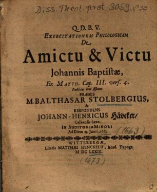 Exercitationem Philologicam De Amictu & Victu Johannis Baptistae, Ex Matth. Cap. III. vers. 4.