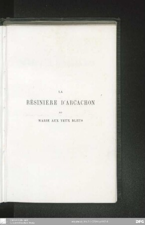 La Résinière d'Arcachon ou Marie aux yeux bleus