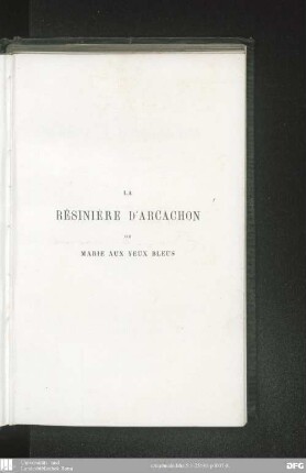 La Résinière d'Arcachon ou Marie aux yeux bleus