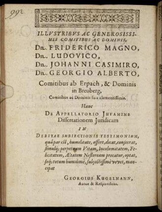 Illustribus Ac Generosissimis Comitibus Ac Dominis, D. Friderico Magno, Dn. Ludovico, Dn. Johanni Casimiro, Dn. Georgio Alberto, Comitibus ab Erpach, & Dominis in Breuberg, [...]