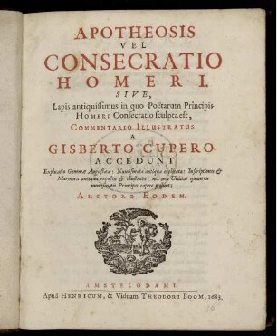 Apotheosis Vel Consecratio Homeri : Sive, Lapis antiquissimus, in quo Poëtarum Principis Homeri Consecratio sculpta est