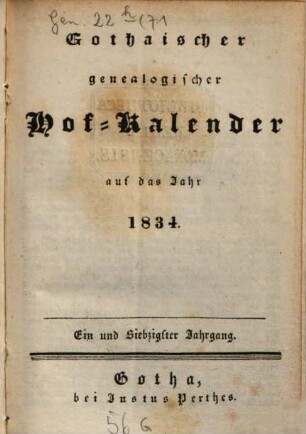 Gothaischer genealogischer Hof-Kalender : auf das Jahr .... 1834, 1834 = Jg. 71