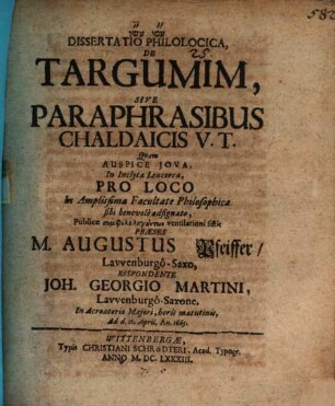 Dissertatio Philologica De Targumim, Sive Paraphrasibus Chaldaicis V.T.