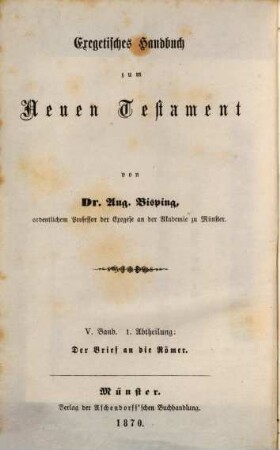 Exegetisches Handbuch zum Neuen Testament, 5,1. Erklärung des Briefes an die Römer