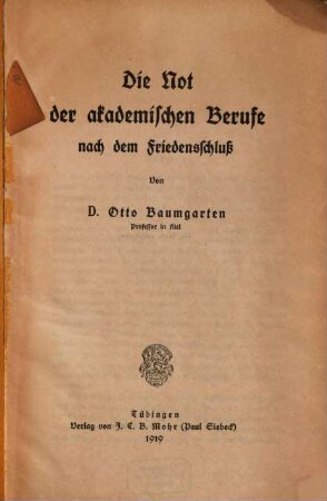 Die Not der akademischen Berufe nach dem Friedensschluß