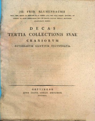 Jo. Frid. Blvmenbachii Prof. Medic. Ordin. ... Decas ... Collectionis Svae Craniorvm Diversarvm Gentivm Illvstrata, Decas Tertia