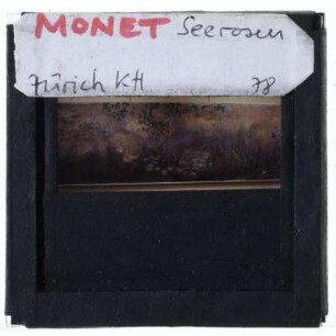 Monet, Seerosen (Serie),Monet, Seerosenteich mit Schwertlilien (Zürich, Kunsthaus)