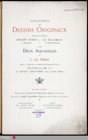 Catalogue des dessins originaux ayant servi á illuster l'enfant-perdu de Toudouze: Le Talisman de Walter Scott et deux Aqurelles par J. Le Blant dont la vente aura lieu Hotel Drouot, le 6 décembre 1894 ...